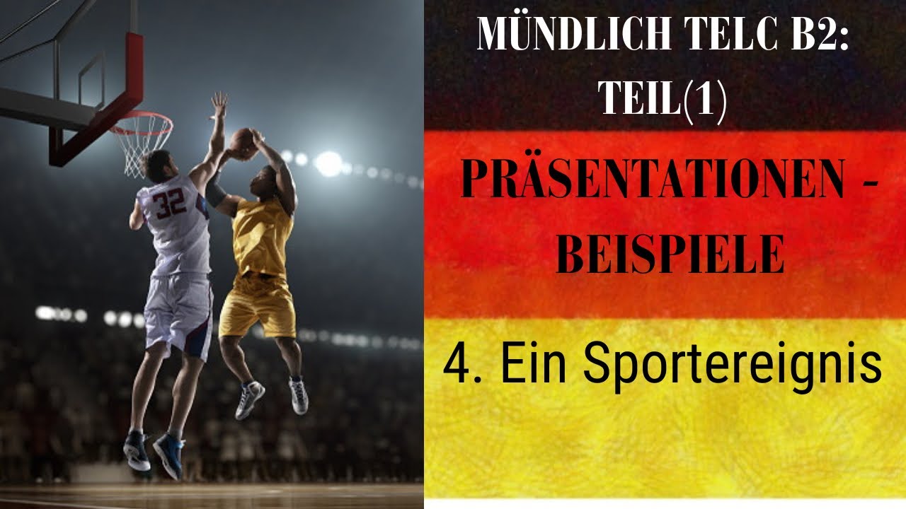 Mündlich Telc B2, Teil (1): 4- Ein Sportereignis.  تكلم عن رحلة