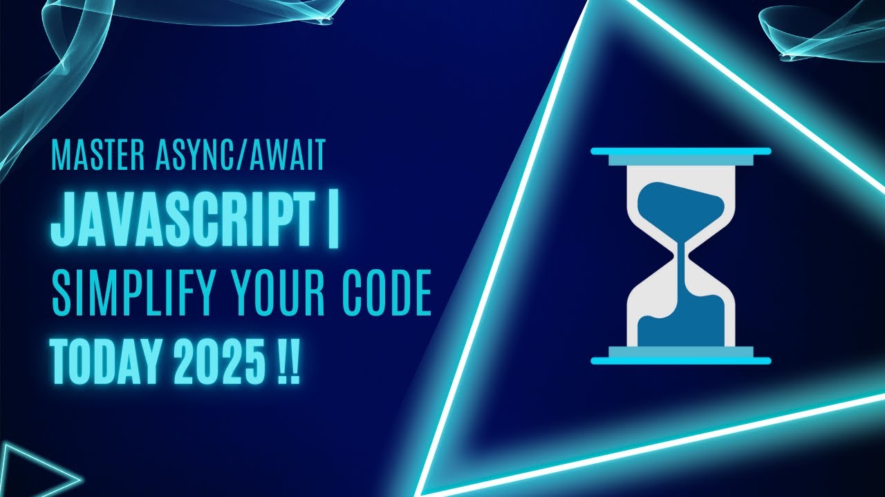 How to Master async/await in JavaScript (2025) - YouTube