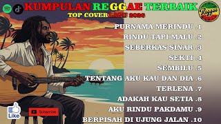Download lagu Musik Reggae Santai Full Playlist || Teman Asik Saat Istirahat