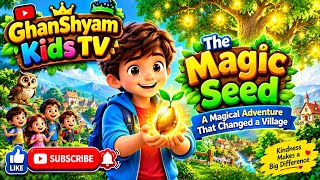 The Magic Seed 🌱✨ | A Magical Adventure That Changed a Village | Kids Cartoon Story 