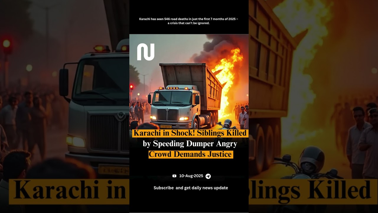 Karachi in Shock! Siblings Killed by Speeding Dumper Angry  😢 