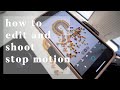 HOW TO SHOOT AND EDIT STOP MOTION ON YOUR PHONE | STAY AT HOME