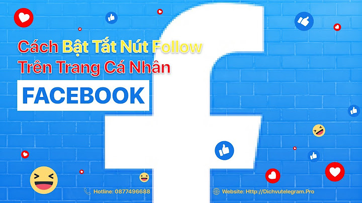 Cách tắt follow trên facebook