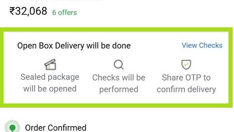 Open Box Delivery Will Be Done? Sealed Package Will Be Opened, Checks Will Be Performed, Share OTP