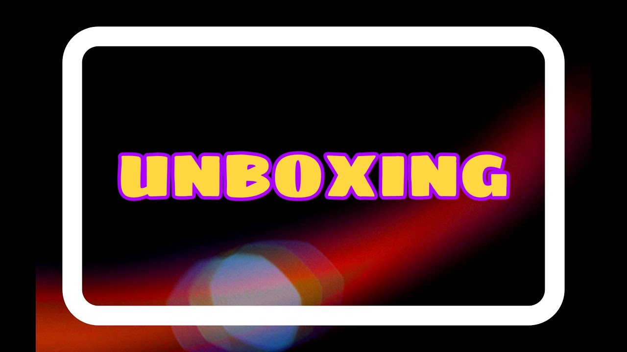 Unboxing Youtube