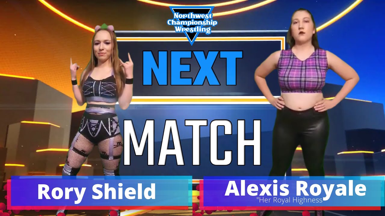 Rory Shield vs. Alexis Royale  - NWCW Our Time - Round 1