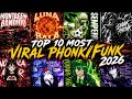 TOP 10 MOST VIRAL PHONK FUNK 2026 NON STOP BRAZIL PHONK UNLIMITED PHONK 