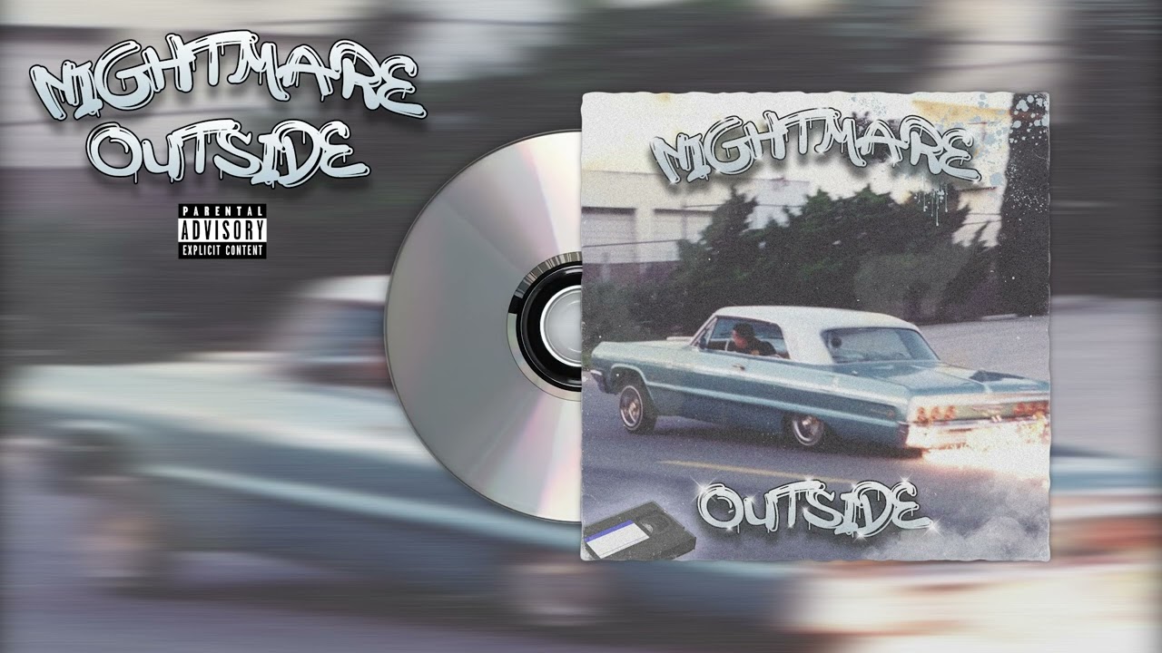 DXILZ - Nightmare Outside