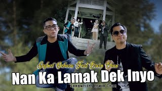 Gafnel Debasa Feat Erwin Chan_ Nan Kalamak Dek Inyo (  Musik Vidio )