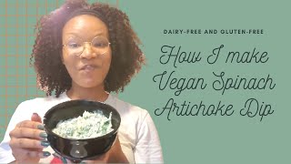 Vegan 101| How I make Vegan Spinach Dip