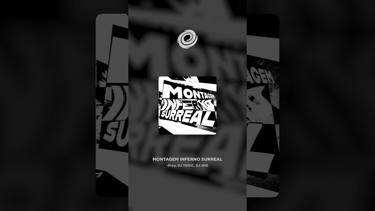 Song: MONTAGEM INFERNO SURREAL