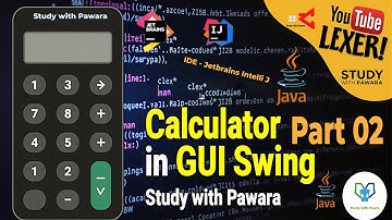 Calculator Part 02 | JAVA | Swing | GUI | IntelliJ IDEA | Sinhala | Study with Pawara