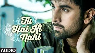 'Tu Hai Ki Nahi' FULL AUDIO SONG | Roy | Ankit Tiwari | Ranbir Kapoor, Jacqueline Fernandez, Tseries Resimi