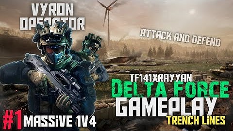 *"Massive 1v4 Clutch | Attack & Defend in Trench Lines – Delta Force Gameplay"*