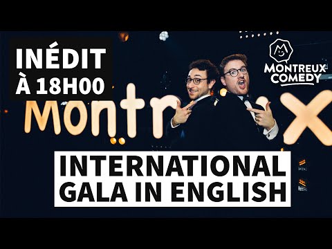 Montreux Comedy - International Gala in English -  Sebastian Marx & Paul Taylor (Dec. 2019, VOST FR)