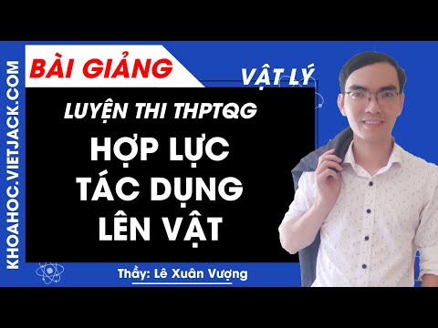 Video Hợp lực tác dụng lên vật - Dao động điều hòa - Vật lý... - youtube