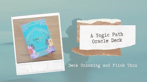 A Yogic Path Oracle - Sahara Rose and Danielle Noel - Unboxing and Flick Thru