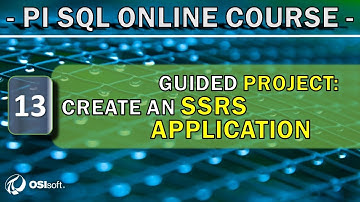 PI SQL - Introduction to guided project - Create an SSRS application