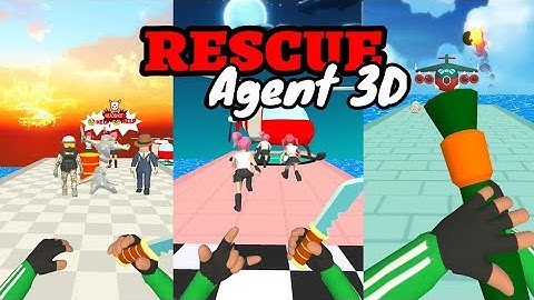 Rescue Agent 3D Gameplay Walkthrough #1