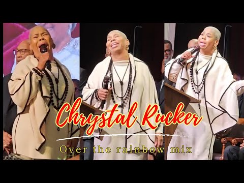 Chrystal Rucker - Somewhere over the rainbow Gospel Mix