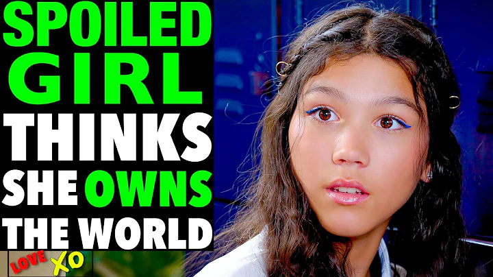 SPOILED GIRL Thinks She OWNS The World, She Instan...