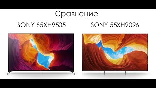 Сравнение телевизоров SONY 55XH9505 - SONY 55XH9096