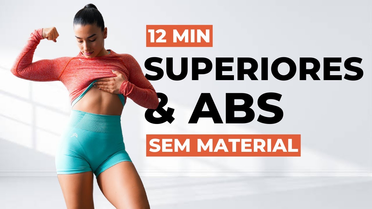 Treino para Secar e Definir SUPERIORES e ABDOMINAL | em casa, sem ...