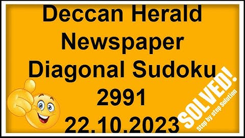 Deccan Herald Newspaper Diagonal Sudoku X 2991 | 22.10.2023 | Step-by-step Solution