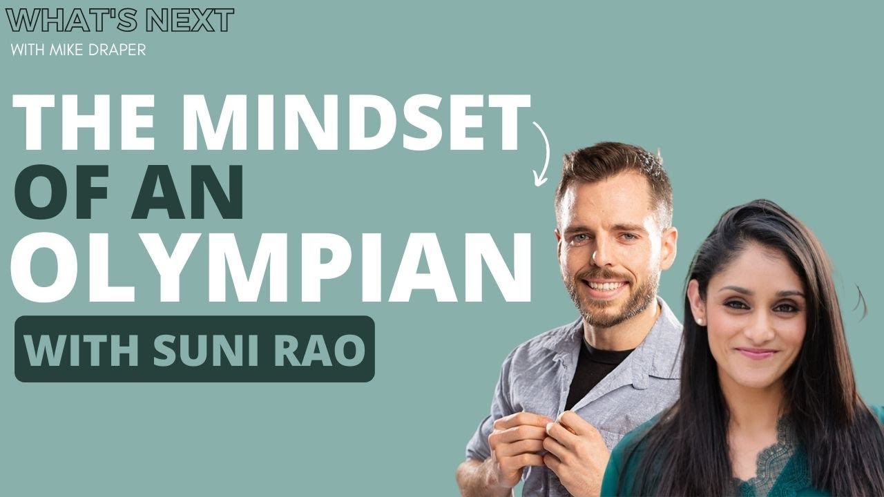 The Mindset of an Olympian with Suni Rao - YouTube