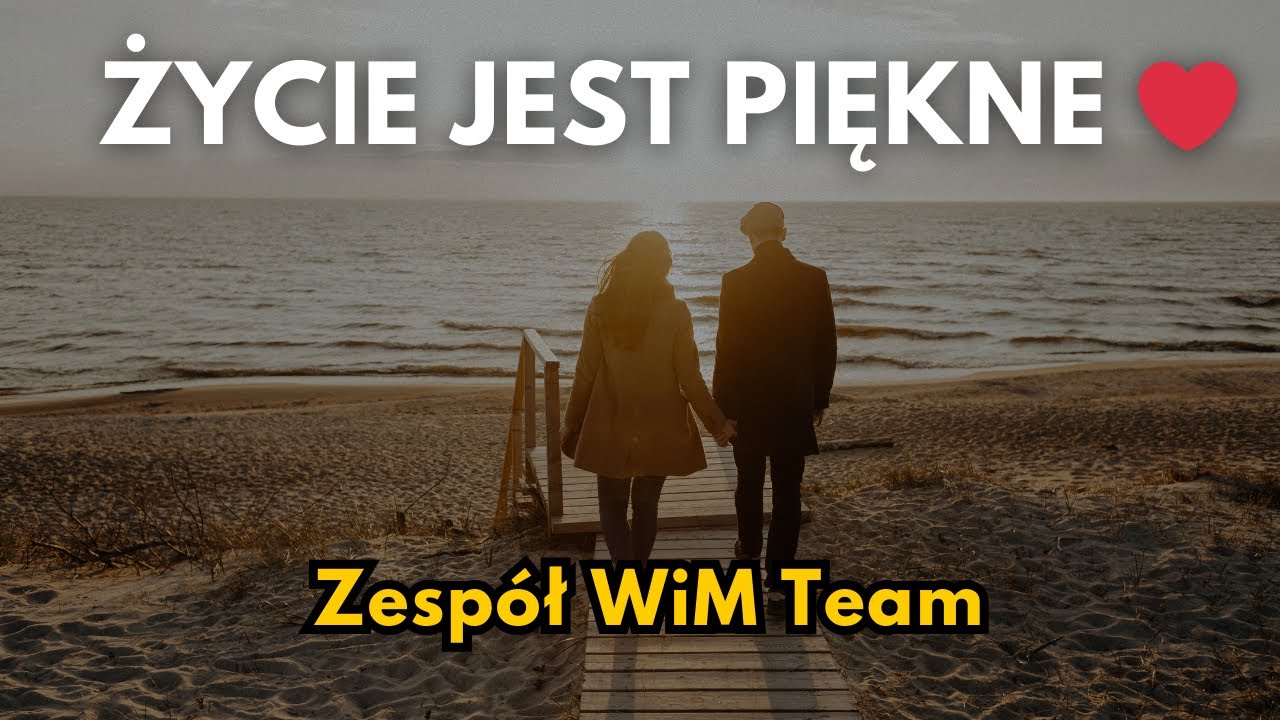 WiM Team - Życie jest piękne (z rep. GOLEC UORKIESTRA)