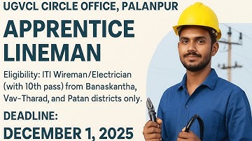 #ugvcl પાલનપુર ખાતે એપ્રેન્ટીસ લાઈનમેન ની ભરતી Recruitment of palanapur Apprenticeship