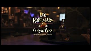 Luis Yepes - Leo, Rosemary y el As de Corazones (Videoclip Oficial)
