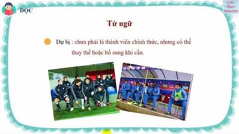 Tiếng việt lớp 2 , bài 8 “ cầu thủ dự bị “