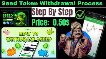 Seed Token Withdrawal Process 🔥Step By Step FuLL Process || Seed Listing on MEXC BingX & KuCoin ||