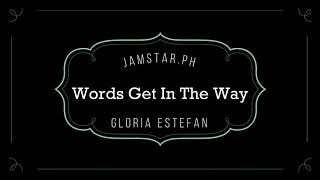 Video thumbnail of "Words Get In The Way - Gloria Estefan -  Acoustic Karaoke/karaoke/Instrumental"