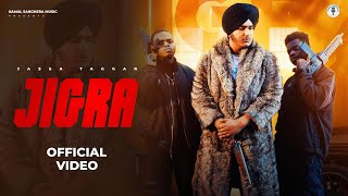 Jigra Official Video Ja Taggar New Punjabi Rap Latest Hip Hop Banger