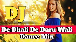 De Dhalide Daru Wali (Dance Mix) Dj Am x Dj LM Thumb