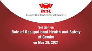 BCIC Session on Role of Occupational Health and Safety at Gemba on May 29, 2021