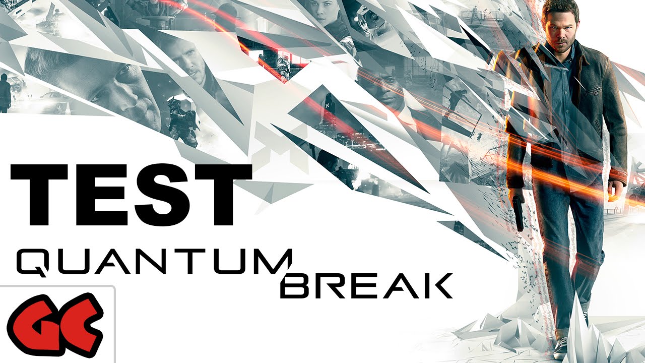 Quantum Break Test Quantum Break Test