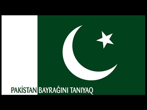 PAKİSTAN BAYRAĞI - ƏTRAFLI TANIYAQ VƏ MƏLUMAT ALAQ