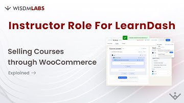 Selling Courses through WooCommerce | Instructor Role for Learndash