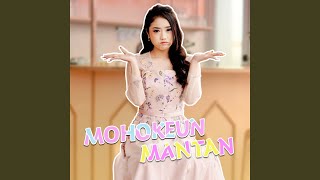 Download Lagu Mohokeun Mantan Download Lagu Mohokeun Mantan