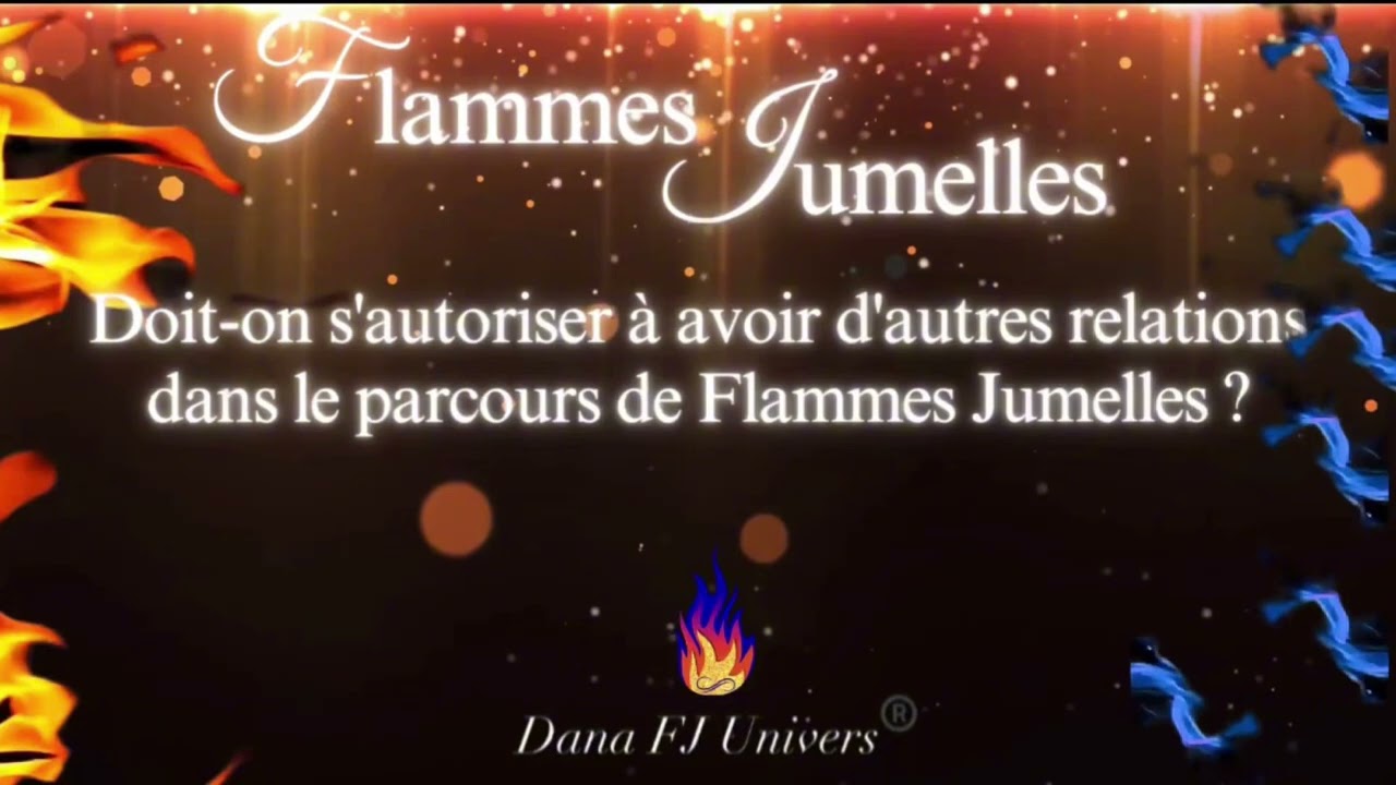 Flammes Jumelles🔥: Doit-on s'autoriser à avoir d'autres relations dans le parcours FJ ?