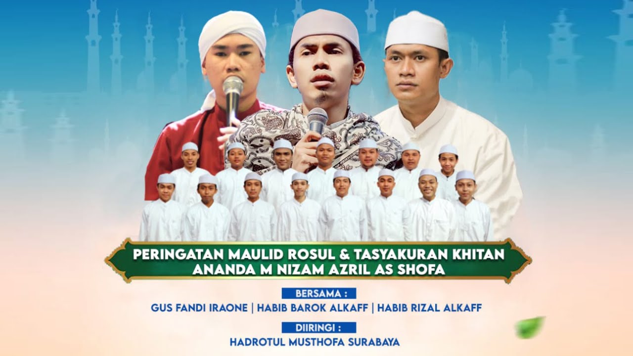 PERINGATAN MAULID ROSUL & TASYAKURAN KHITAN ANANDA M NIZAM AZRIL AS SHOFA