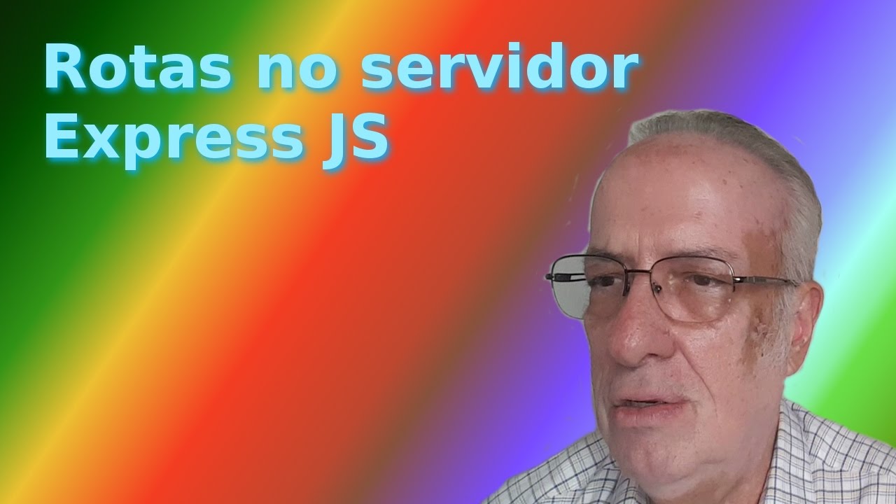 Rotas no servidor Express JS - YouTube