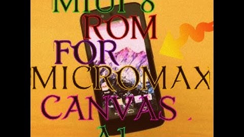 MIUI 7 (custom rom) for micromax android A1 with new features - ALL in 1 tips,tricks and reviews