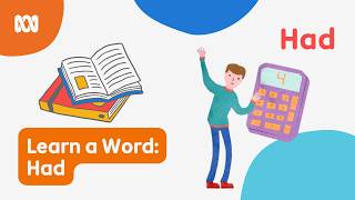 How To Spell And Write had  Learn A Word  Abc Kids