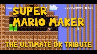 Super Mario Maker - The Ultimate Dk Tribute By Crazykonga