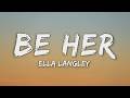 Ella Langley Be Her Lyrics mp3