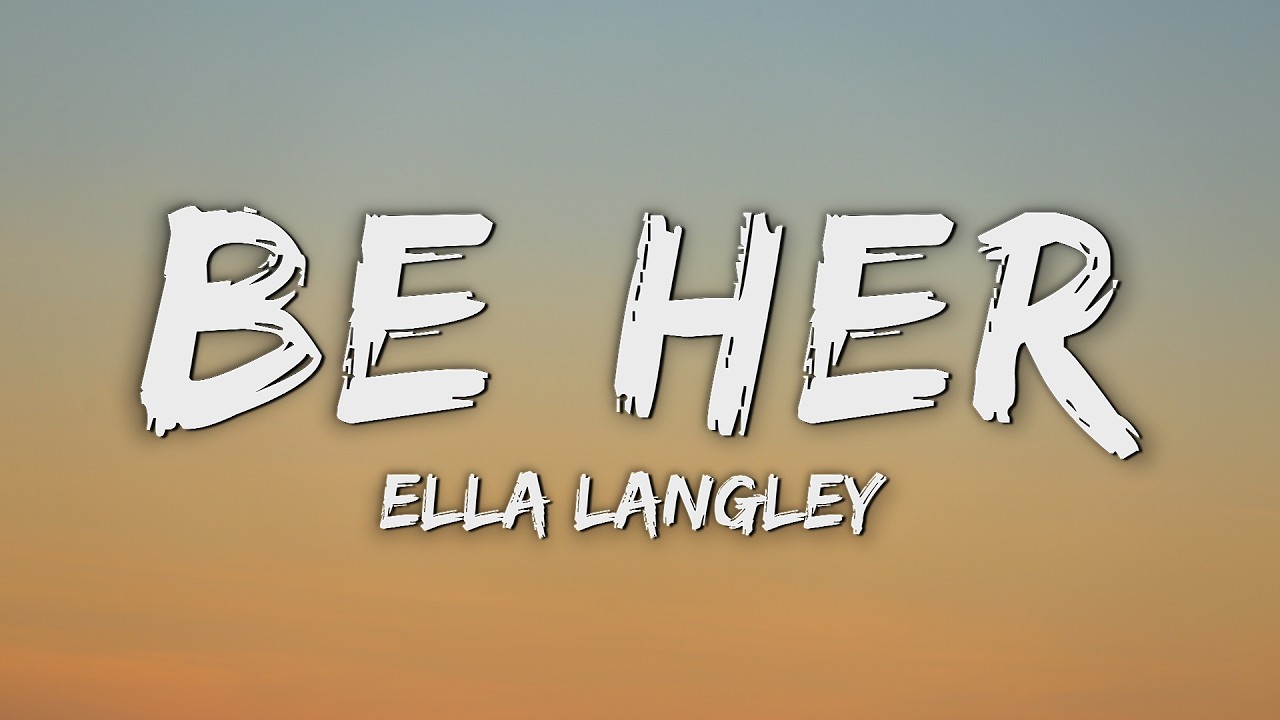 Cover Ella Langley - Be Her (Lyrics)
